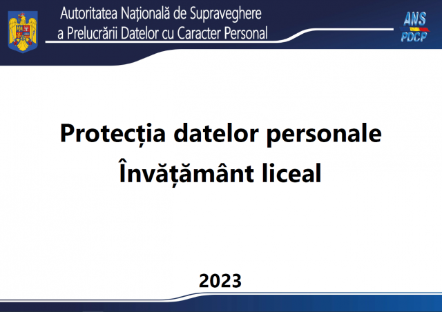 Protecția datelor personale Învățământ liceal 2023
